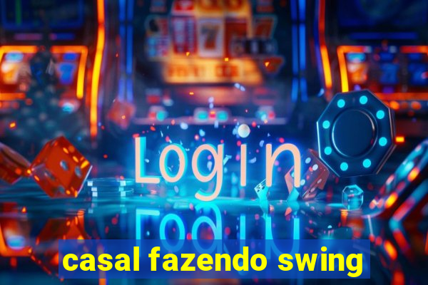 casal fazendo swing