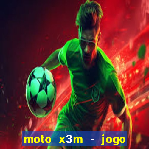 moto x3m - jogo de moto