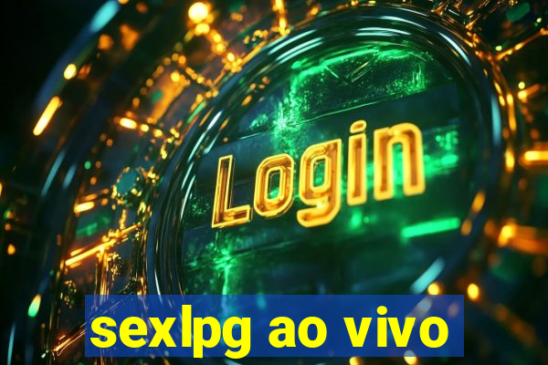 sexlpg ao vivo