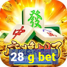 28 g bet