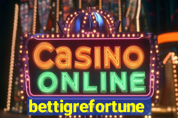 bettigrefortune