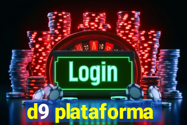 d9 plataforma