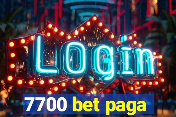 7700 bet paga