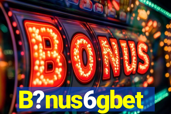 B?nus6gbet