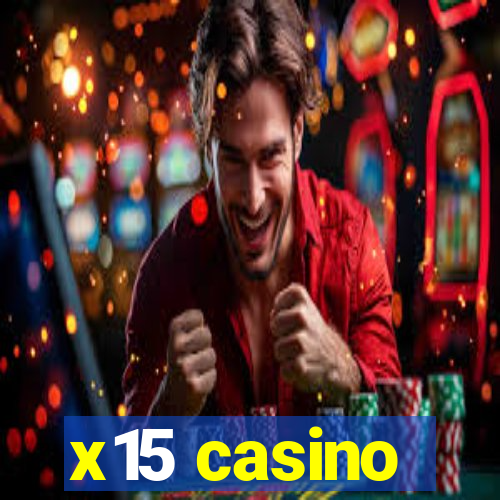 x15 casino