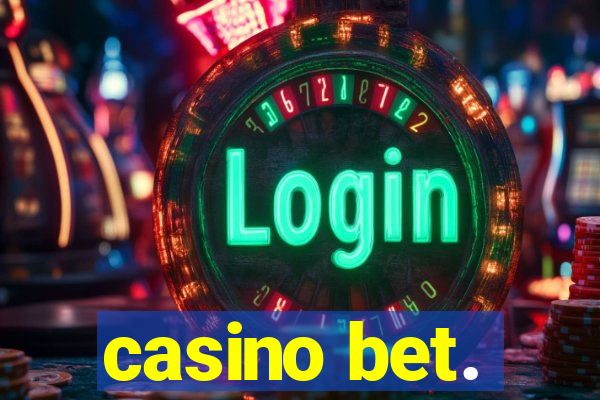 casino bet.
