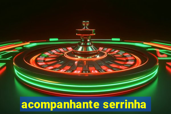 acompanhante serrinha