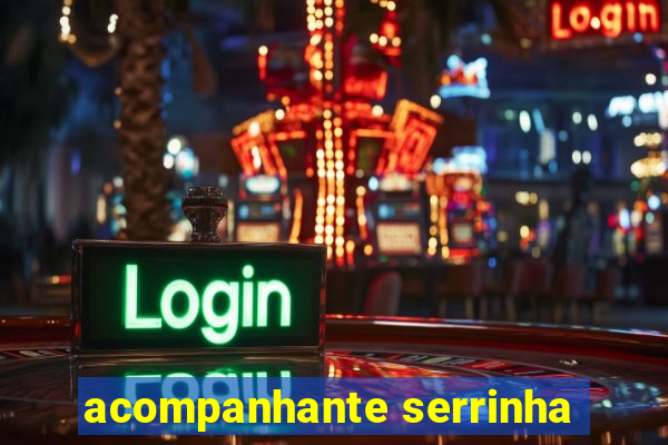 acompanhante serrinha