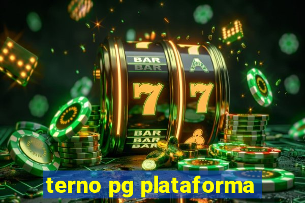 terno pg plataforma