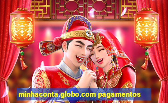 minhaconta.globo.com pagamentos