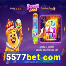 5577bet com