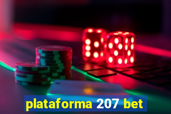 plataforma 207 bet