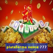 plataforma vence 777