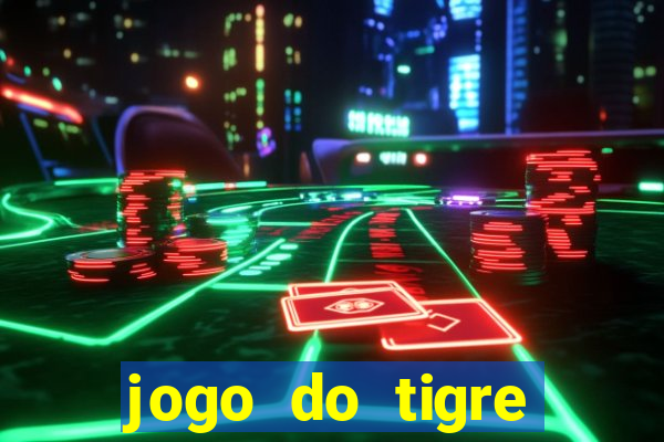 jogo do tigre teste grátis