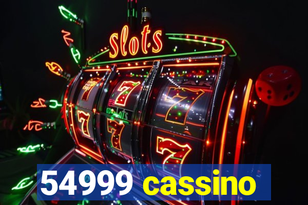 54999 cassino