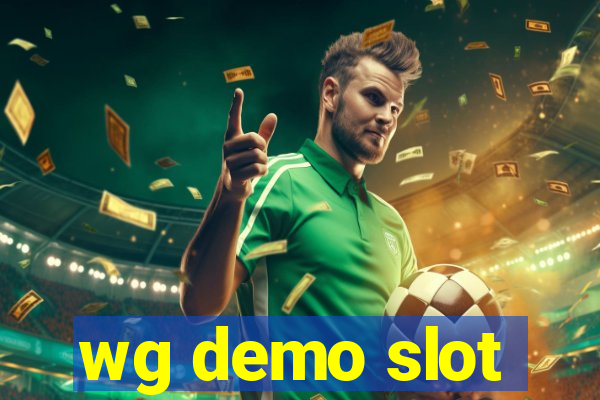 wg demo slot