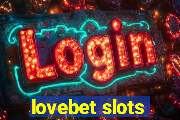 lovebet slots