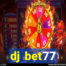 dj bet77