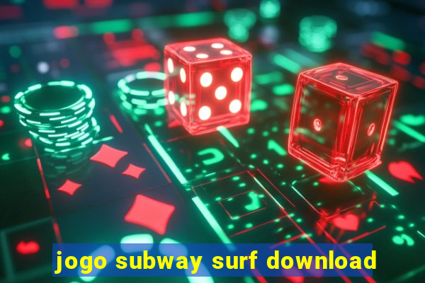jogo subway surf download