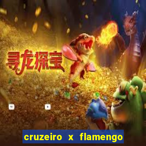 cruzeiro x flamengo ao vivo hd