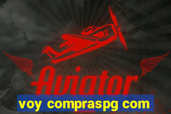 voy compraspg com