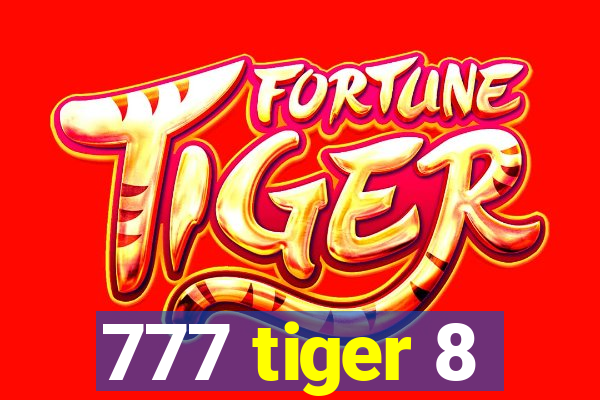 777 tiger 8