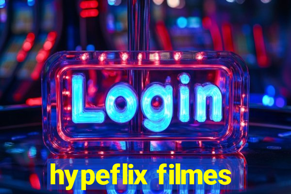 hypeflix filmes