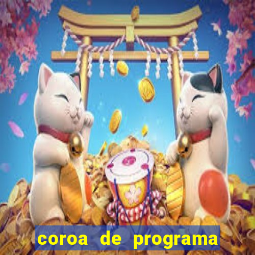 coroa de programa em santos