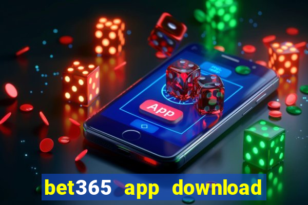 bet365 app download play store