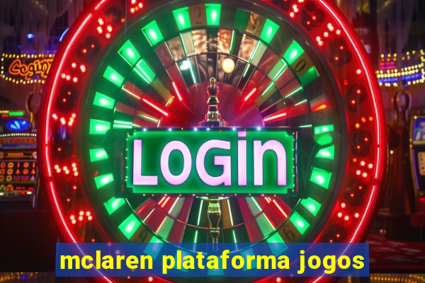 mclaren plataforma jogos