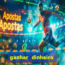 ganhar dinheiro online jogando