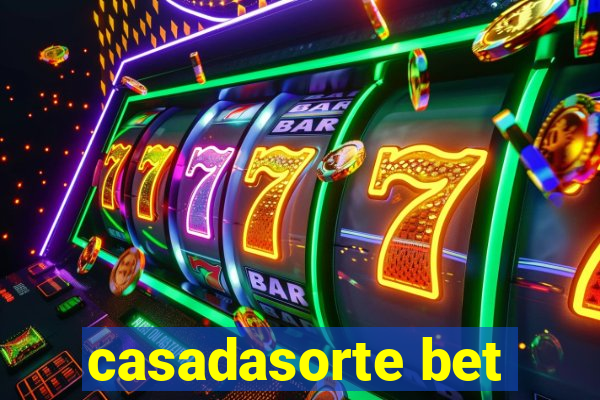 casadasorte bet