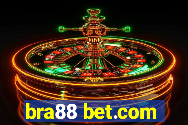 bra88 bet.com