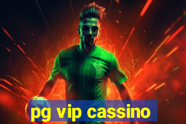 pg vip cassino