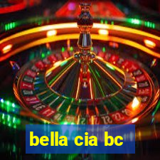 bella cia bc