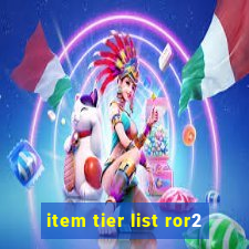 item tier list ror2