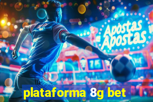 plataforma 8g bet