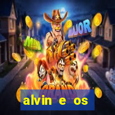 alvin e os esquilos 3 filme completo dublado