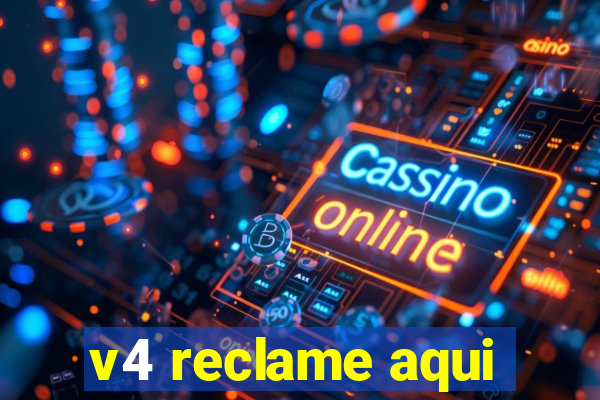 v4 reclame aqui