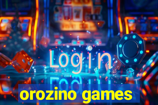 orozino games