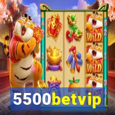 5500betvip