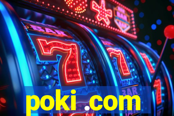 poki .com