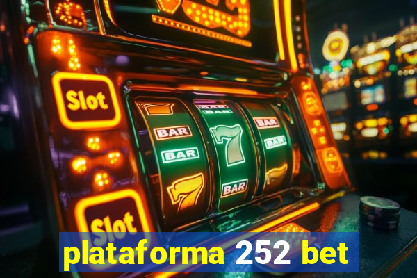 plataforma 252 bet