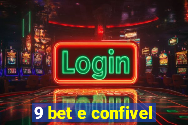 9 bet e confivel
