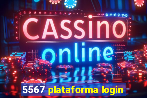 5567 plataforma login