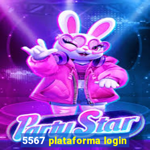 5567 plataforma login