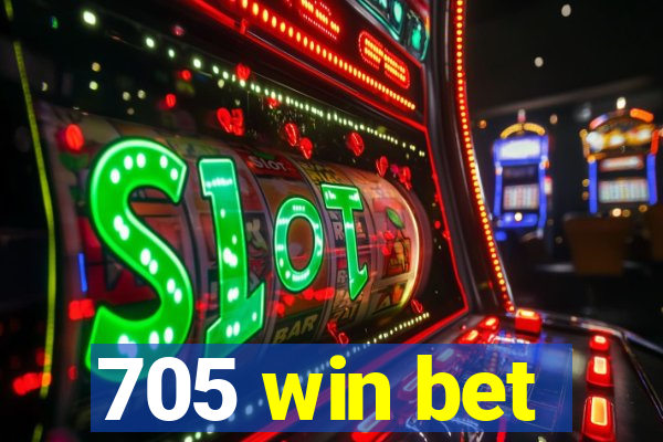 705 win bet