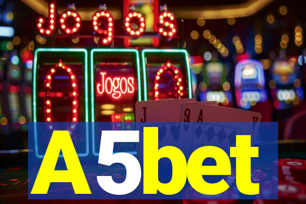 A5bet
