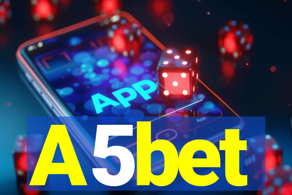 A5bet