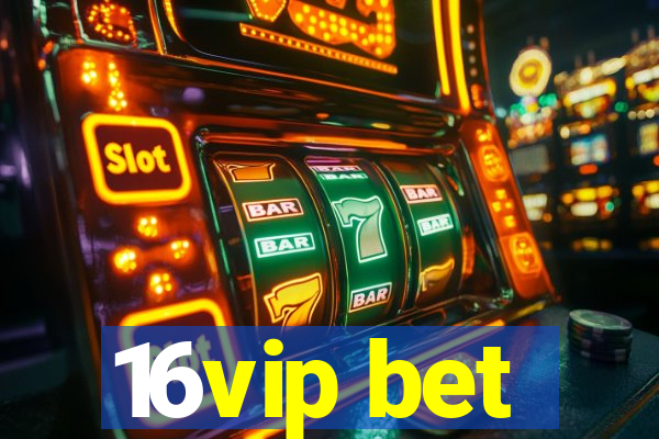 16vip bet